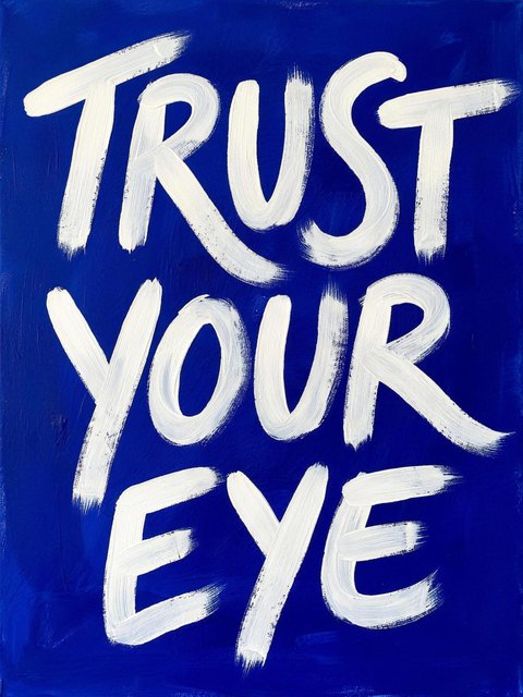 Trust Your Eye
