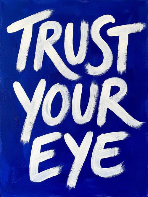 Trust Your Eye